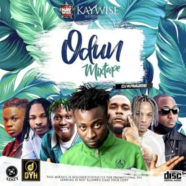 DJ Kaywise - Odun Mix